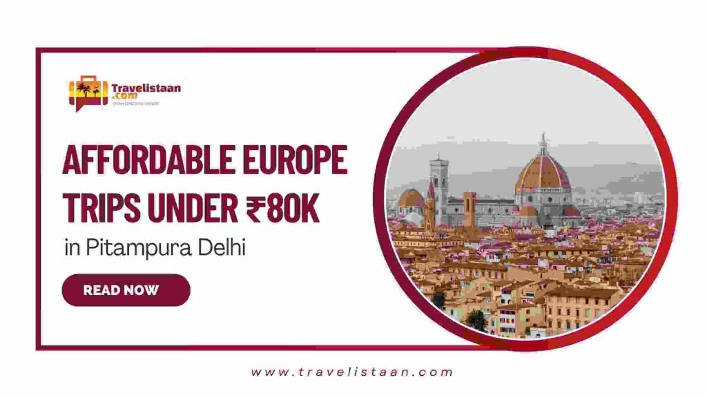 Affordable Europe Trips Under ₹80K