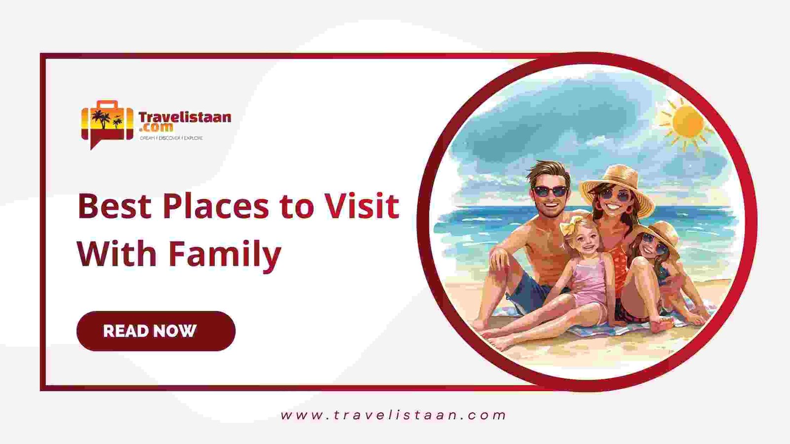 Best Places to Visit With Family