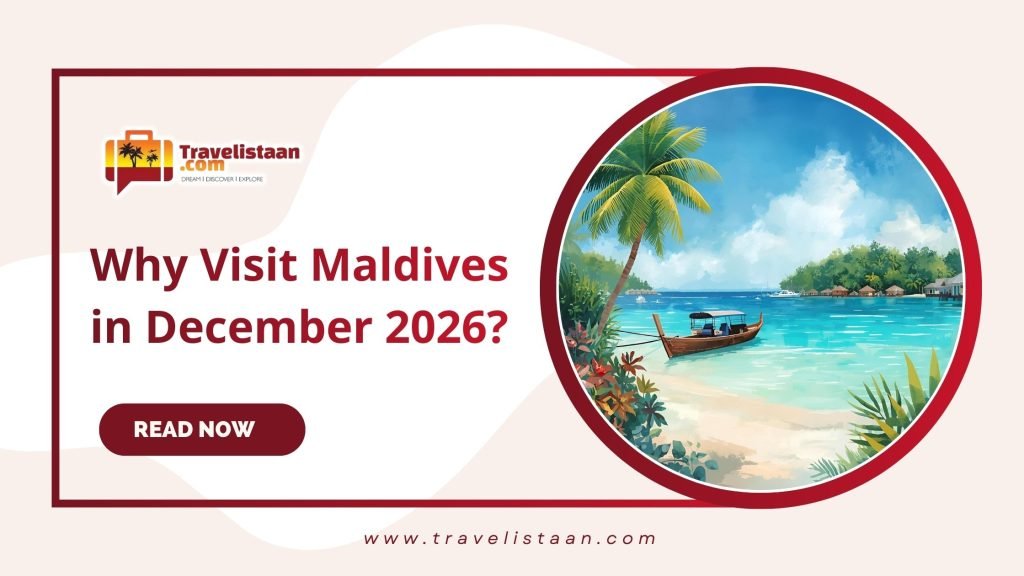 Why Visit Maldives in December 2026?